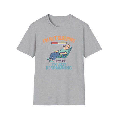 I'm Not Sleeping, Just Respawning T-Shirt - funny t-shirt by Cheeky Business