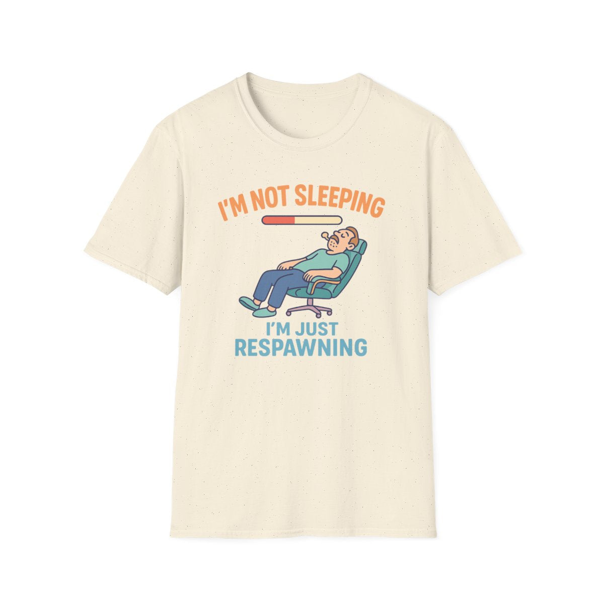 I'm Not Sleeping, Just Respawning T-Shirt - funny t-shirt by Cheeky Business