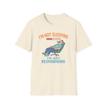 I'm Not Sleeping, Just Respawning T-Shirt - funny t-shirt by Cheeky Business