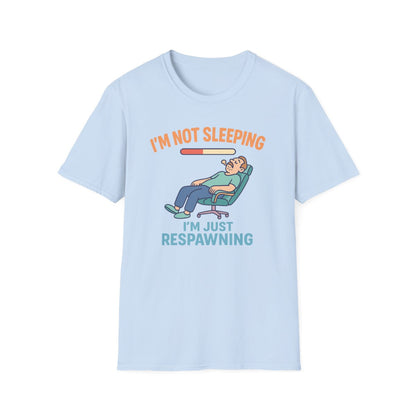 I'm Not Sleeping, Just Respawning T-Shirt - funny t-shirt by Cheeky Business