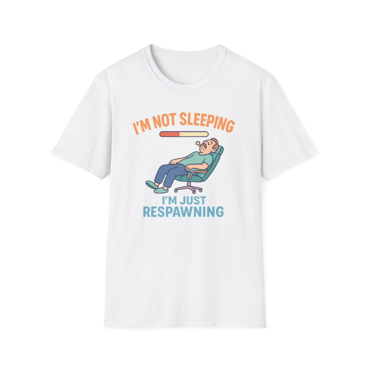 I'm Not Sleeping, Just Respawning T-Shirt - funny t-shirt by Cheeky Business