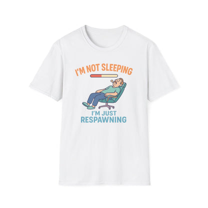 I'm Not Sleeping, Just Respawning T-Shirt - funny t-shirt by Cheeky Business