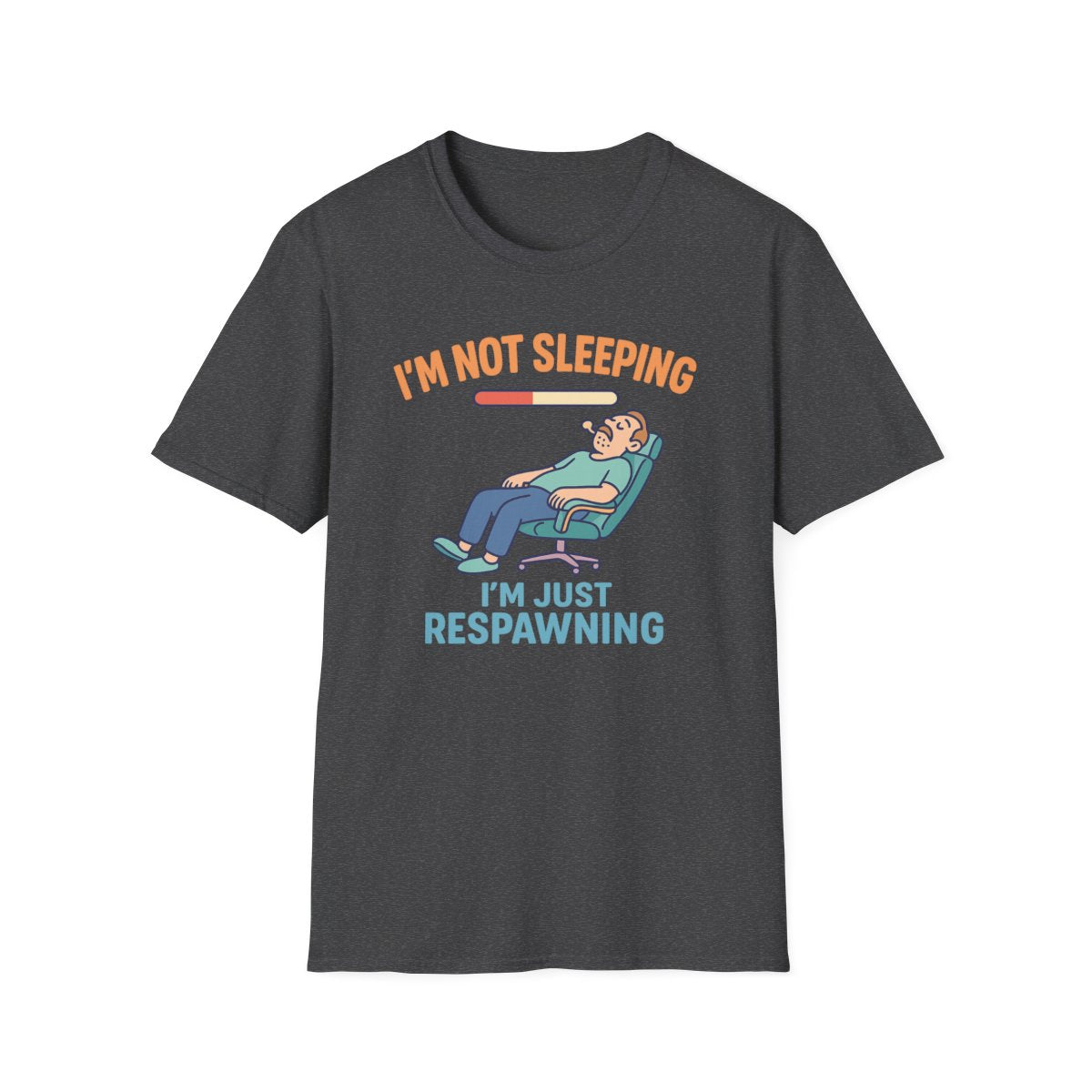 I'm Not Sleeping, Just Respawning T-Shirt - funny t-shirt by Cheeky Business