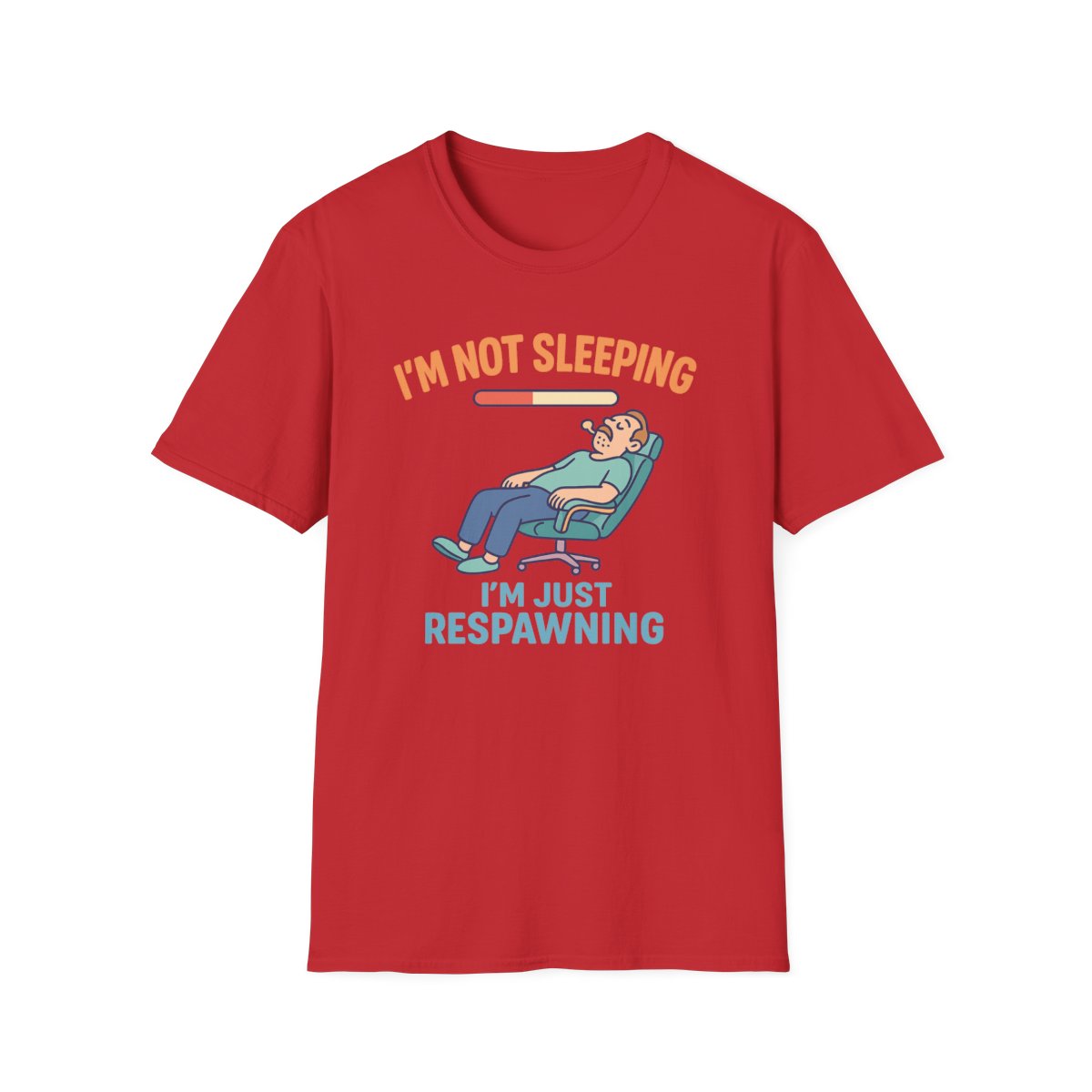 I'm Not Sleeping, Just Respawning T-Shirt - funny t-shirt by Cheeky Business