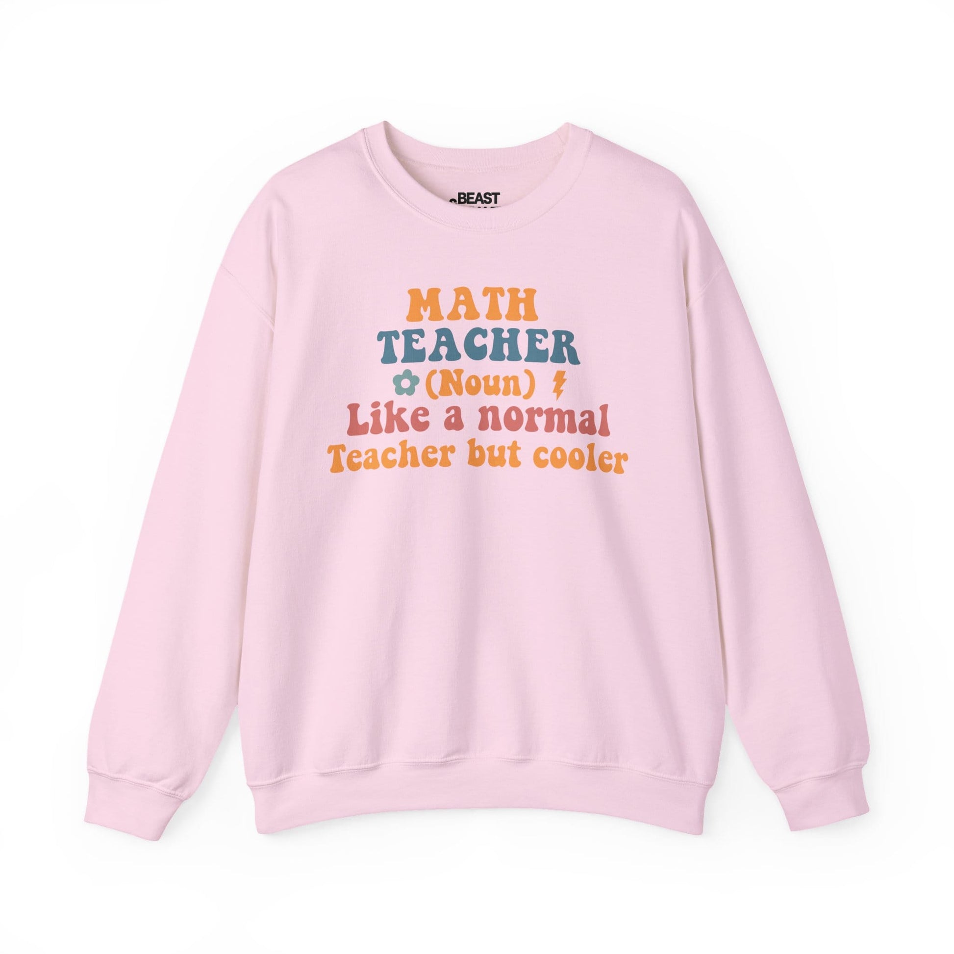 light pink sweatshirt with funny math teacher retro quote design