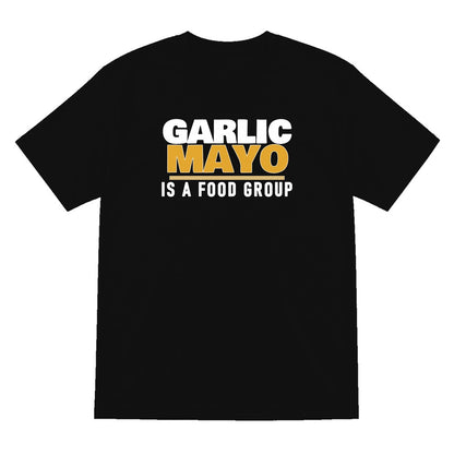 Garlic Mayo Is A Food Group Funny Food T-Shirt & Sweatshirt T-Shirt in Black