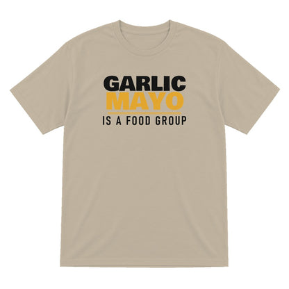 Garlic Mayo Is A Food Group Funny Food T-Shirt & Sweatshirt T-Shirt in Sand