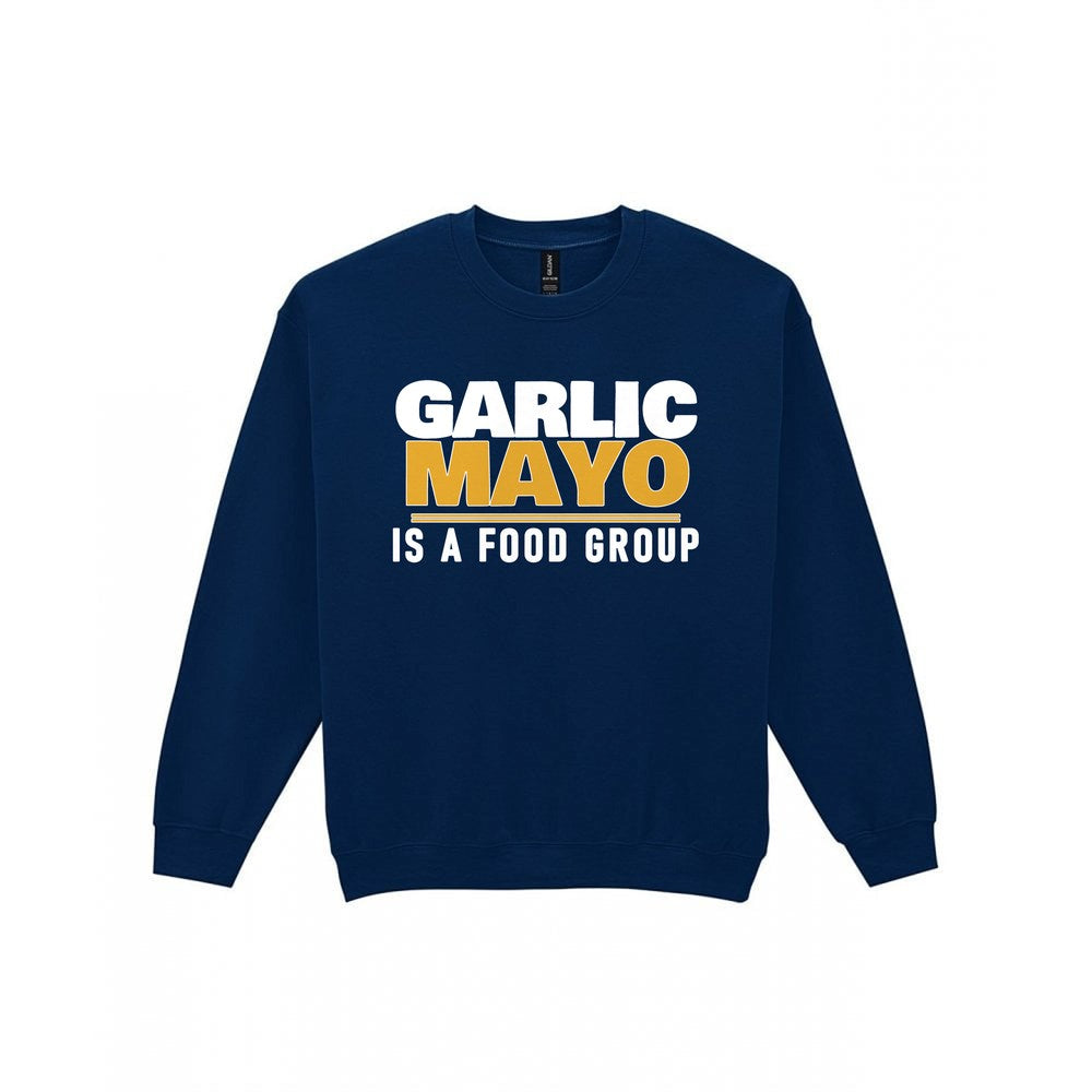 Garlic Mayo Is A Food Group Funny Food T-Shirt & Sweatshirt Sweatshirt in Navy