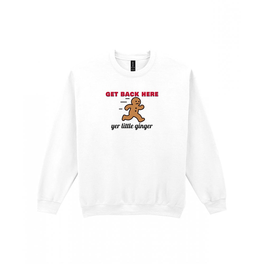 Get Back Here Yer Little Ginger Christmas Jumper & T-Shirt Sweatshirt in White