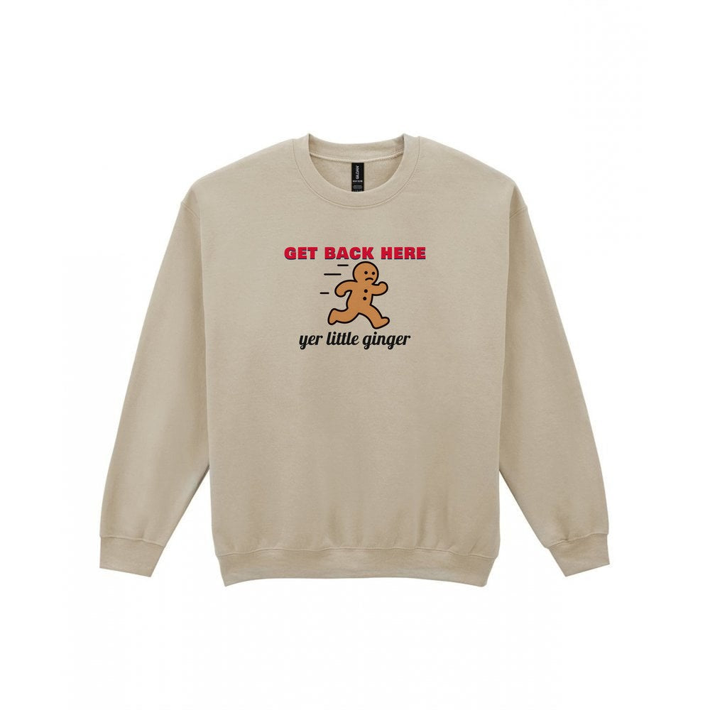 Get Back Here Yer Little Ginger Christmas Jumper & T-Shirt Sweatshirt in Sand