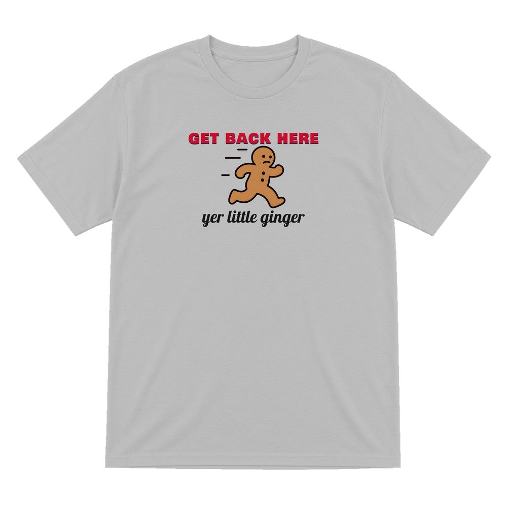 Get Back Here Yer Little Ginger Christmas Jumper & T-Shirt T-Shirt in Sport Grey