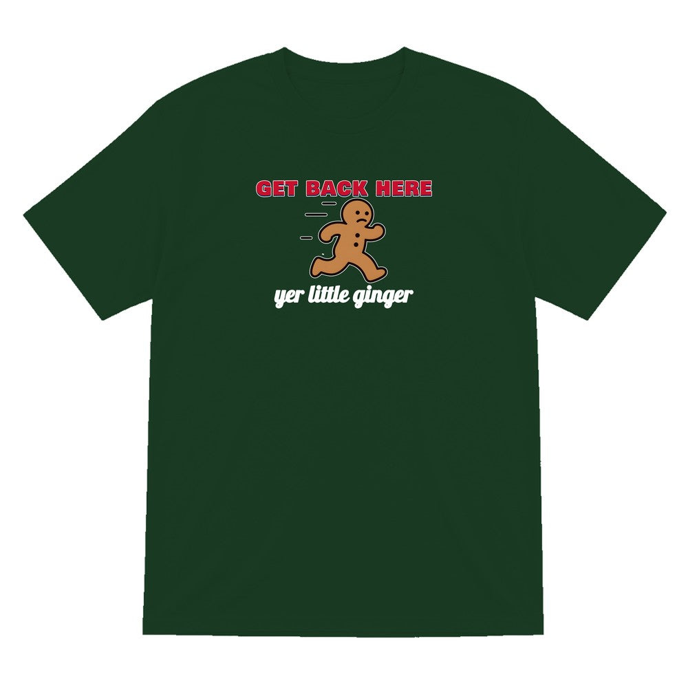Get Back Here Yer Little Ginger Christmas Jumper & T-Shirt T-Shirt in Forest Green