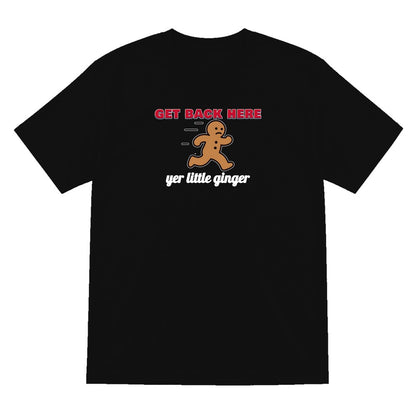 Get Back Here Yer Little Ginger Christmas Jumper & T-Shirt T-Shirt in Black