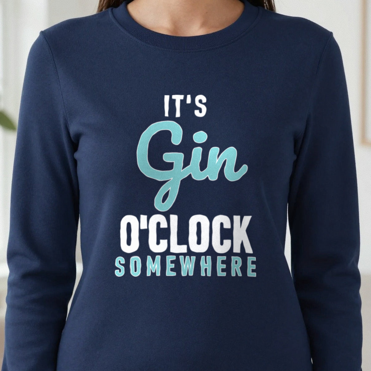 Gin O'Clock Somewhere Funny Quote T-Shirt & Sweatshirt in another colour