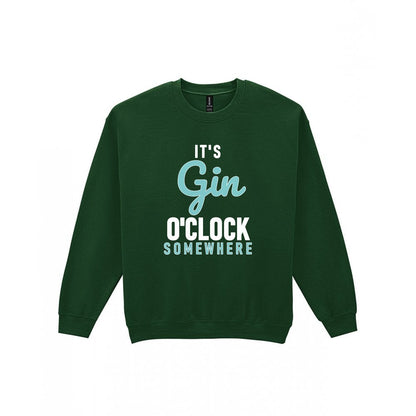 Gin O'Clock Somewhere Funny Quote T-Shirt & Sweatshirt Sweatshirt in Forest Green