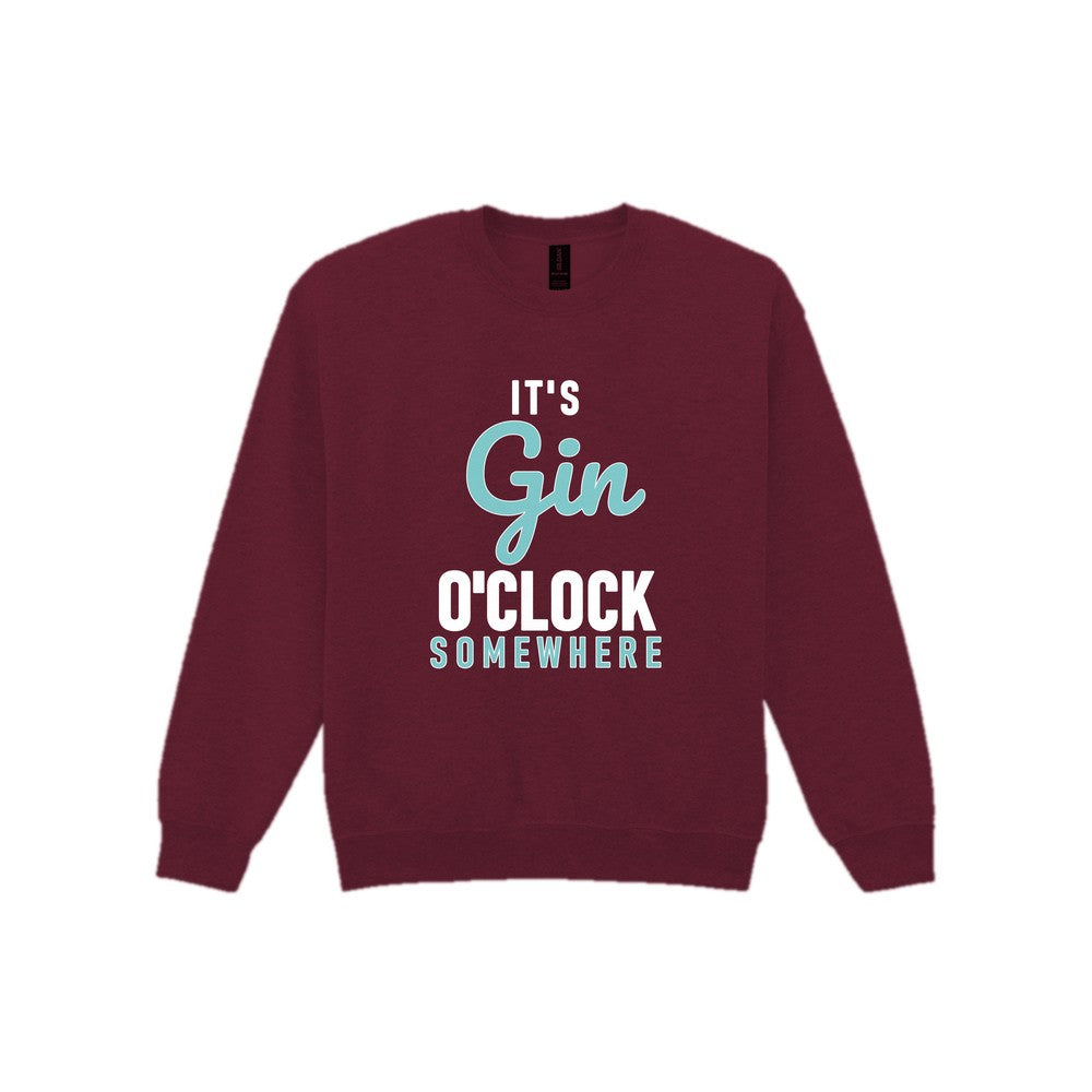 Gin O'Clock Somewhere Funny Quote T-Shirt & Sweatshirt Sweatshirt in Maroon