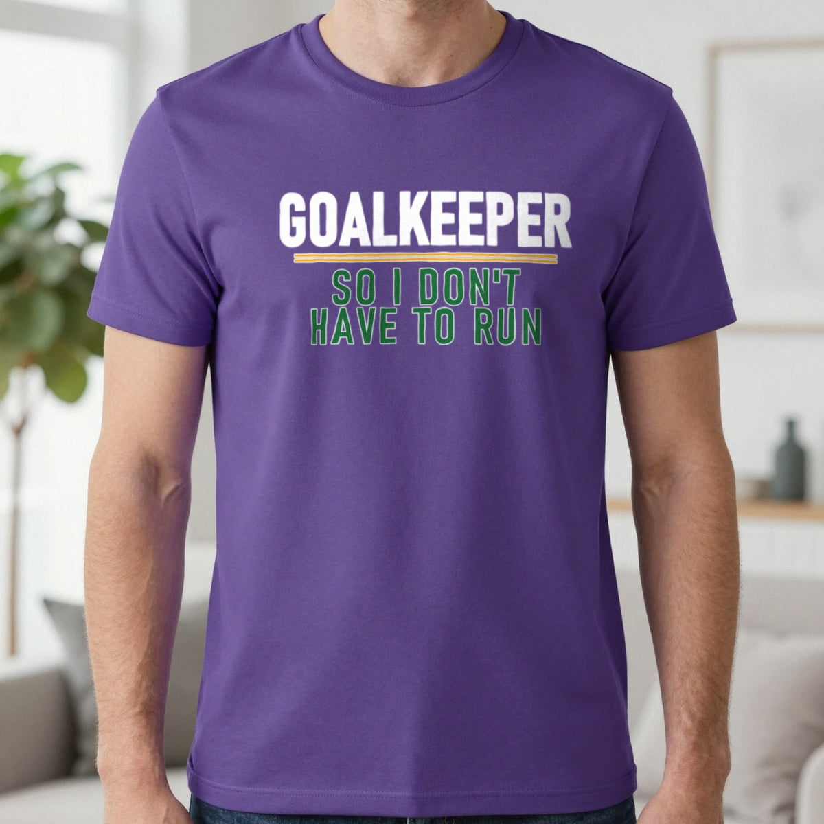 Goalkeeper So I Don't Have To Run Funny Football T-Shirt & Sweatshirt in Purple, worn, our photo