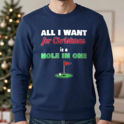 All I Want For Christmas Is A Hole In One Golf Christmas Jumper & T-Shirt in Navy (Sweatshirt), worn, our photo