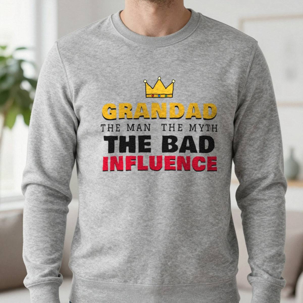 Grandad The Man The Myth The Bad Influence Funny T-Shirt & Sweatshirt in Sport Grey (Sweatshirt), worn, our photo