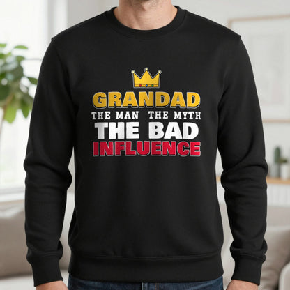 Grandad The Man The Myth The Bad Influence Funny T-Shirt & Sweatshirt in Black (Sweatshirt), worn, our photo