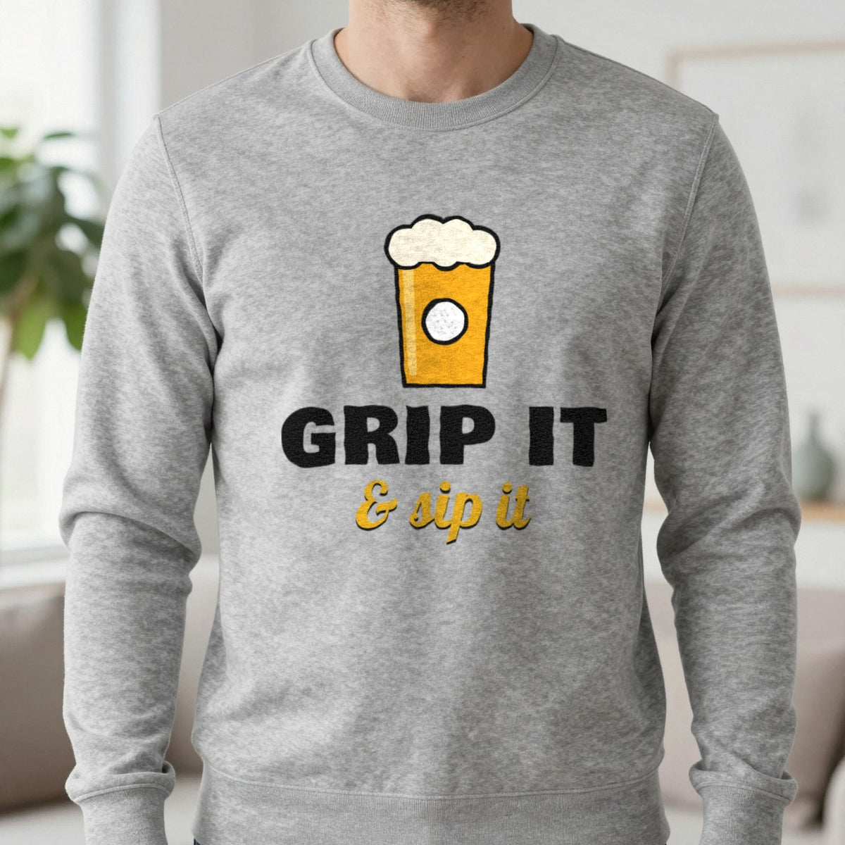 Grip It And Sip It Funny Golf T-Shirt & Sweatshirt in Sport Grey (Sweatshirt), worn, our photo
