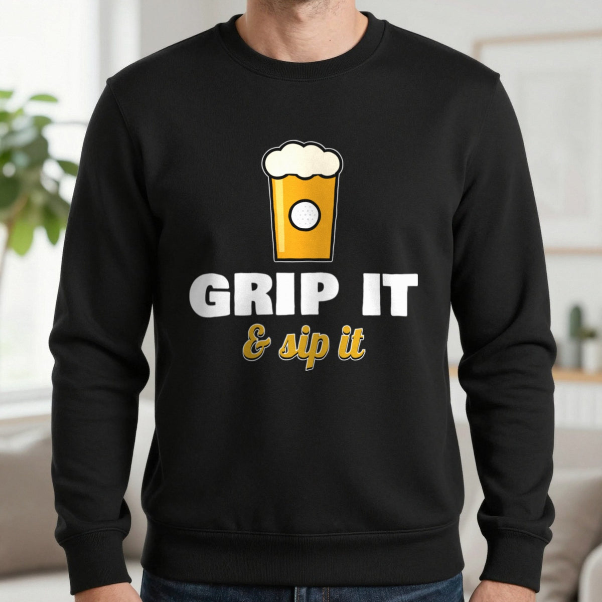 Grip It And Sip It Funny Golf T-Shirt & Sweatshirt in Black (Sweatshirt), worn, our photo