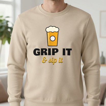 Grip It And Sip It Funny Golf T-Shirt & Sweatshirt in Sand (Sweatshirt), worn, our photo