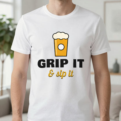 Grip It And Sip It Funny Golf T-Shirt & Sweatshirt in White (T-Shirt), worn, our photo