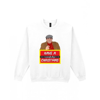 Have A Cushty Christmas T-Shirt & Sweatshirt Sweatshirt in White