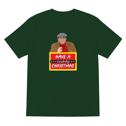Have A Cushty Christmas T-Shirt & Sweatshirt T-Shirt in Forest Green