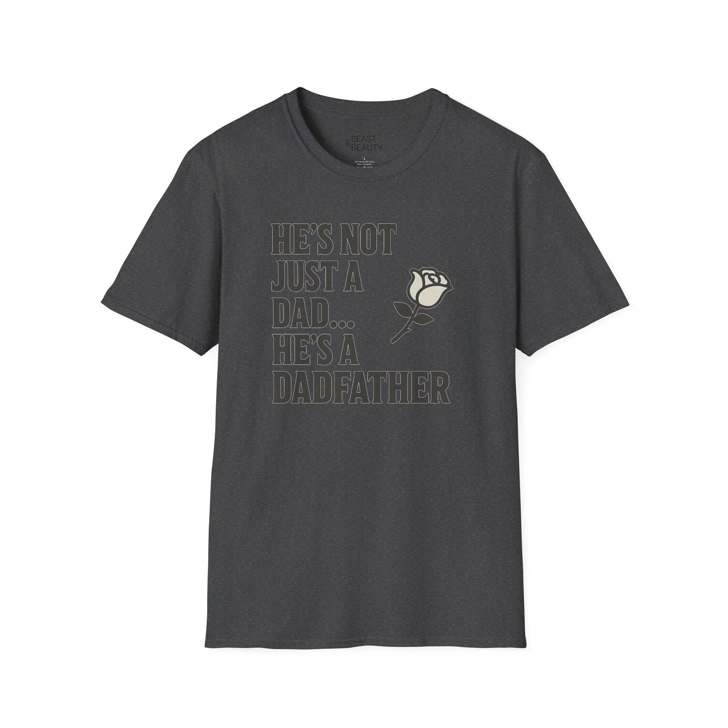 he s not just a dad he s a dadfather t-shirt dark heather t-shirt Father's Day gift idea