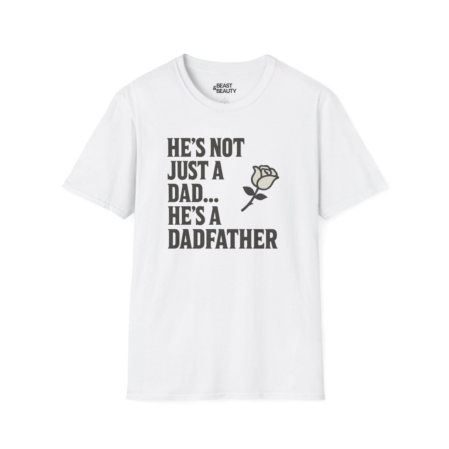 he s not just a dad he s a dadfather t-shirt white t-shirt Father's Day gift idea