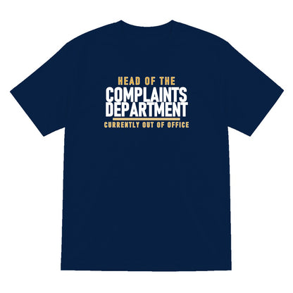 Head Of The Complaints Department Funny Dad T-Shirt & Sweatshirt T-Shirt in Navy