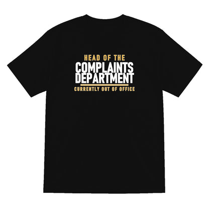 Head Of The Complaints Department Funny Dad T-Shirt & Sweatshirt T-Shirt in Black