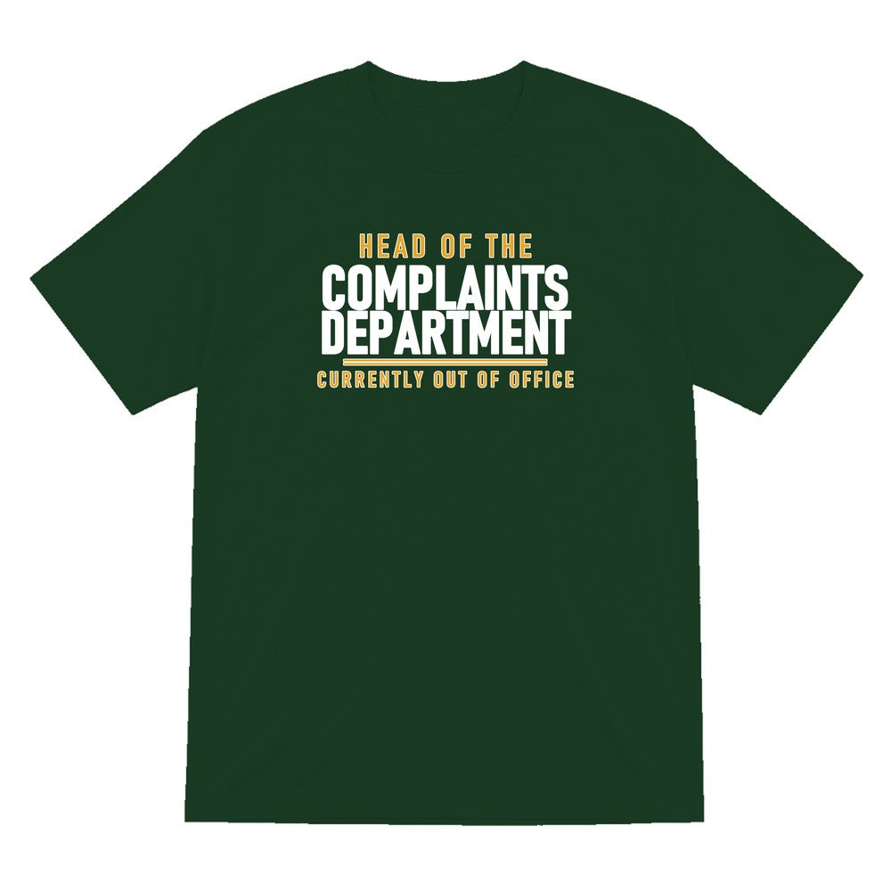 Head Of The Complaints Department Funny Dad T-Shirt & Sweatshirt T-Shirt in Forest Green