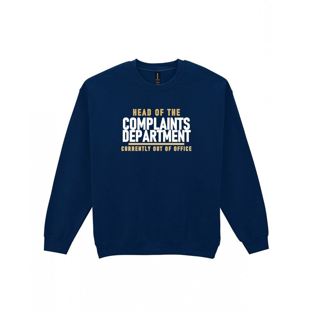 Head Of The Complaints Department Funny Dad T-Shirt & Sweatshirt Sweatshirt in Navy