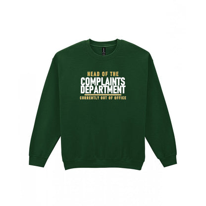 Head Of The Complaints Department Funny Dad T-Shirt & Sweatshirt Sweatshirt in Forest Green