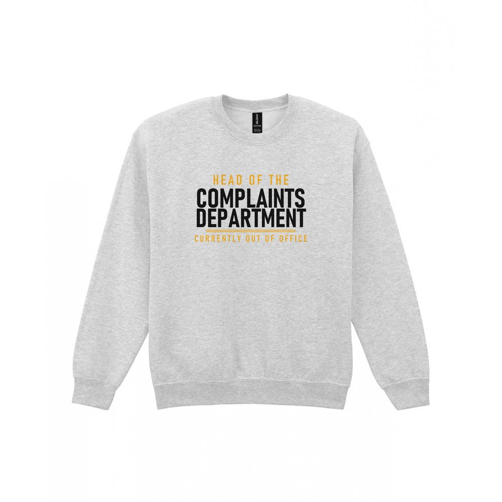 Head Of The Complaints Department Funny Dad T-Shirt & Sweatshirt Sweatshirt in Sport Grey