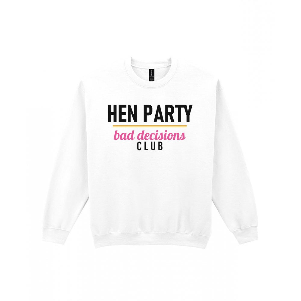 Hen Party Bad Decisions Club Hen Do T-Shirt & Sweatshirt Sweatshirt in White