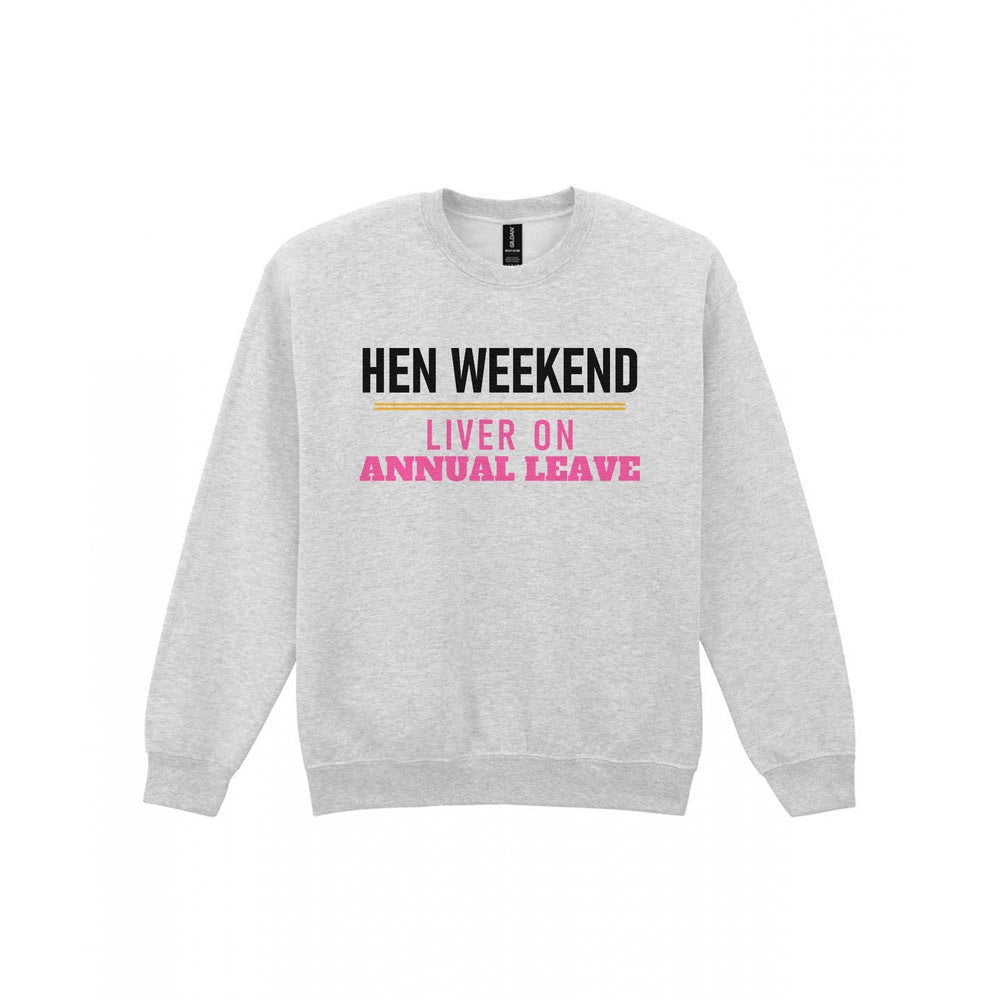 Hen Weekend Liver On Annual Leave Hen Do T-Shirt & Sweatshirt Sweatshirt in Sport Grey
