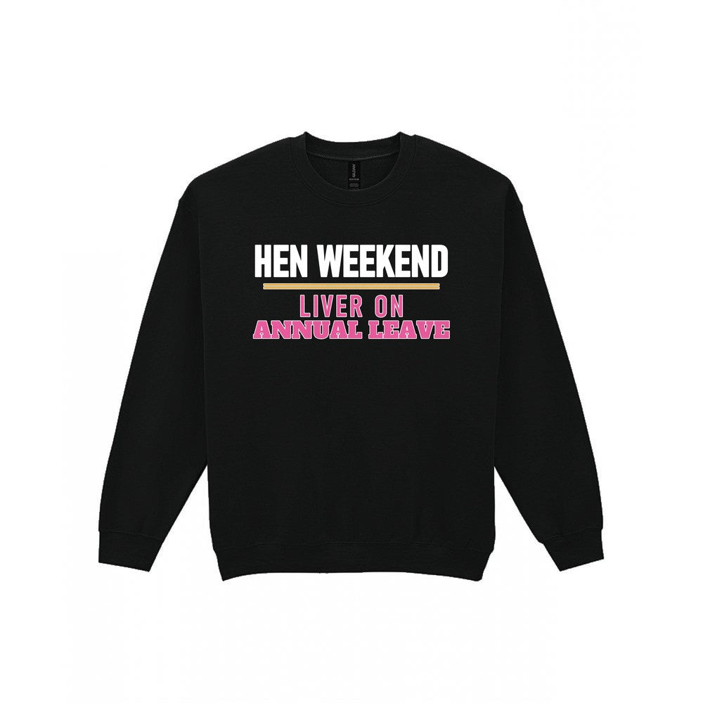 Hen Weekend Liver On Annual Leave Hen Do T-Shirt & Sweatshirt Sweatshirt in Black