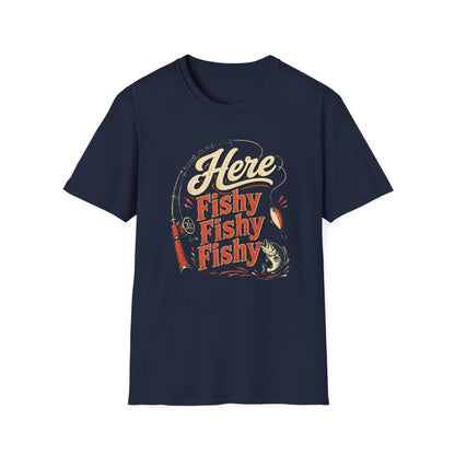 Here Fishy Fishy Fishy Fishing T-Shirt - funny t-shirt by Cheeky Business