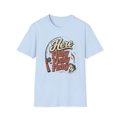 Here Fishy Fishy Fishy Fishing T-Shirt - funny t-shirt by Cheeky Business