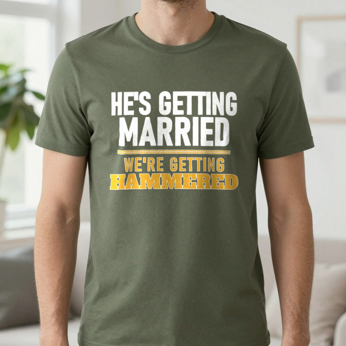 He's Getting Married We're Getting Hammered Stag Do T-Shirt & Sweatshirt in Military Green, worn, our photo