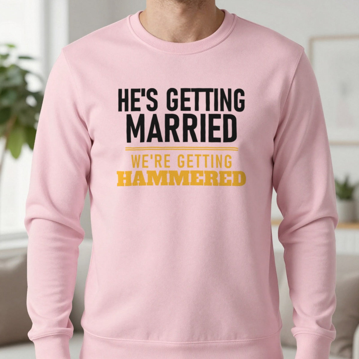 He's Getting Married We're Getting Hammered Stag Do T-Shirt & Sweatshirt in Light Pink, worn, our photo
