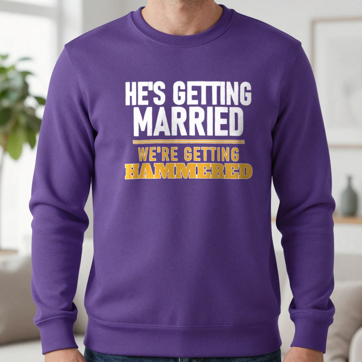 He's Getting Married We're Getting Hammered Stag Do T-Shirt & Sweatshirt in Purple, worn, our photo