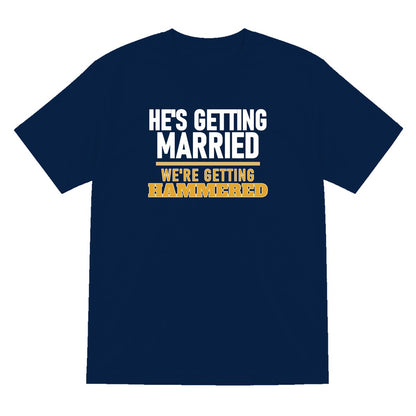 He's Getting Married We're Getting Hammered Stag Do T-Shirt & Sweatshirt T-Shirt in Navy
