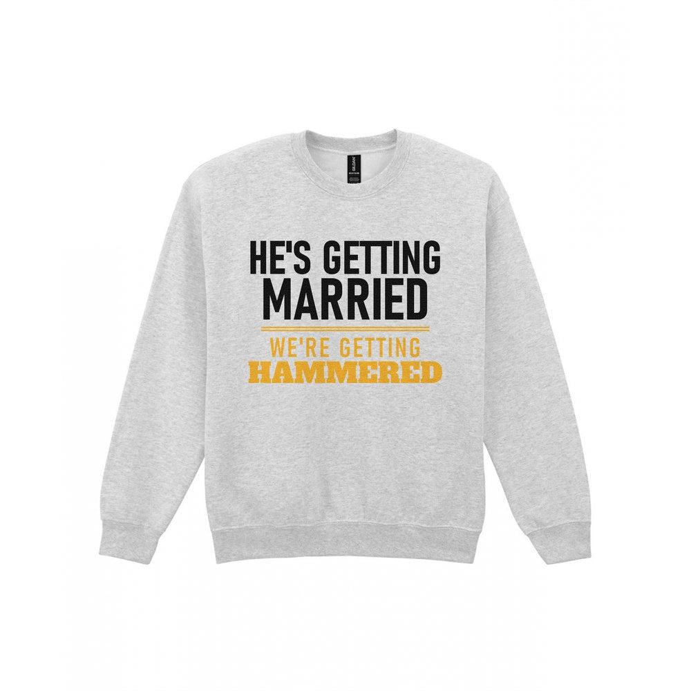 He's Getting Married We're Getting Hammered Stag Do T-Shirt & Sweatshirt Sweatshirt in Sport Grey