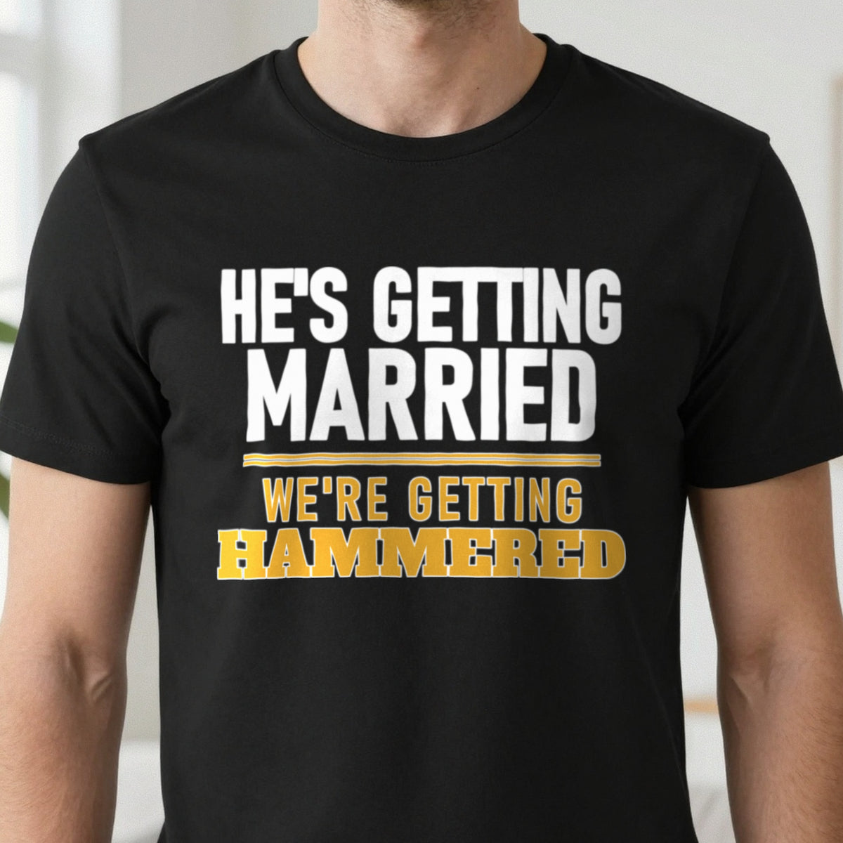 He's Getting Married We're Getting Hammered Stag Do T-Shirt & Sweatshirt in another colour