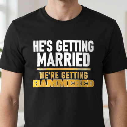 He's Getting Married We're Getting Hammered Stag Do T-Shirt & Sweatshirt in another colour